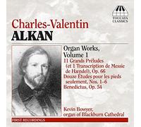 Alkan : Oeuvres pour Orgue Volume 1