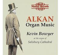 Alkan: Organ Music by Bowyer (2013-08-02)