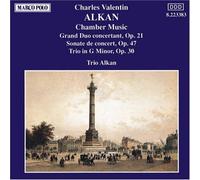 Alkan / Trio Alkan – Musique de chambre / Grand duo concertant