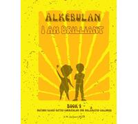 Alkebulan - I Am Brilliant: A Nature-Based Curriculum for Melanated Early Childhood Classrooms