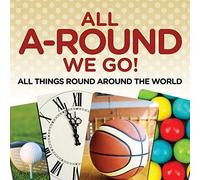 All A-Round We Go!