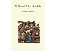 All Aboard: A Story for Girls