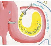 All Aboard For Dreamland!