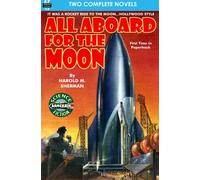 All Aboard for the Moon & The Metal Emperor