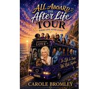 All Aboard The Afterlife Tour: Where Love Never Leaves