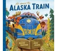 All Aboard The Alaska Train