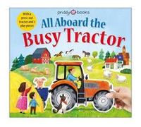 All Aboard The Busy Tractor by Roger Priddy Roger Priddy (Auteur)