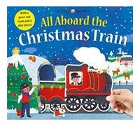 All Aboard The Christmas Train by Roger Priddy Priddy Books (Auteur)