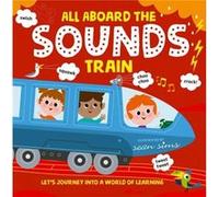 All Aboard the Sounds Train by Oxford Childrens Books Oxford Childrens Books (Auteur)