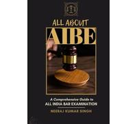 ALL ABOUT AIBE: A Comprehensive Guide to All India Bar Examination