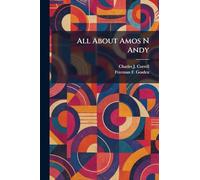 All About Amos N Andy