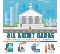 All About Banks - Finance Bank For Kids Children's Money & Saving Reference