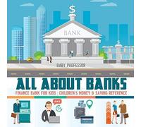 All About Banks - Finance Bank For Kids Children's Money & Saving Reference
