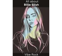 All about Billie Eilish