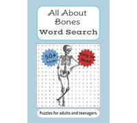 All About Bones Word Search: Word Searches with Easy-to-Read Print about the Skull, Spine, Ribs, Joints, and more | 6 x 9 inches, 110 pages, 50+ ... such as time on a flight or riding in a car!