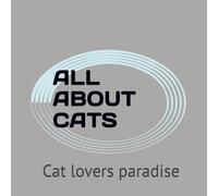 ALL ABOUT CATS: Cat lovers paradise