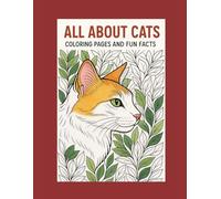 All About Cats: Coloring Pages and Fun Facts