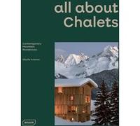 All about chalets: Contemporary mountain residences