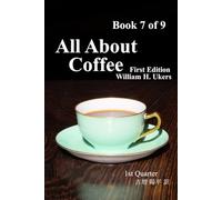 All About Coffee（翻訳版）Book 7 of 9: 1st edition