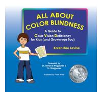 All About Color Blindness: A Guide to Color Vision Deficiency for Kids (And Grown-ups Too)