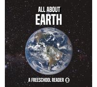 All About Earth: A FreeSchool Reader