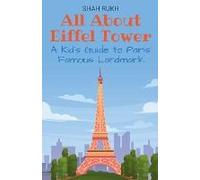 All About Eiffel Tower