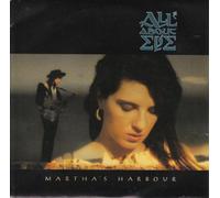 ALL ABOUT EVE - ALL ABOUT EVE - MARTHA'S HARBOUR 7in (33299)