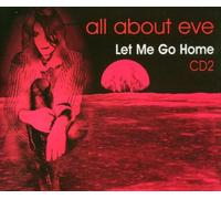 All About Eve - Let Me Go Home 2)
