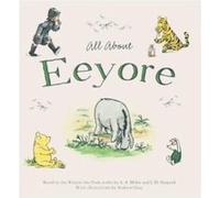All About Eyeyore Unknown (Auteur)