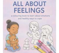 All About Feelings: a coloring book to learn emotions and healthy ways to cope