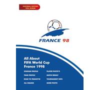 All About FIFA World Cup 1998 France