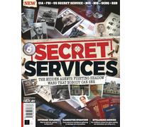 All About History Secret Services: The Hidden Agents Fighting Shadow Wars That Nobody Can See