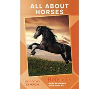 All About Horses: Big Ideas: High Beginner (Wayzgoose Graded Readers: High Beginner)