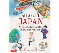 All About Japan by Willamarie Moore Willamarie Moore, Kazumi Wilds (Auteur)