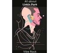 All about Linkin Park