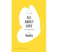 All About Love American Classics Edition: A Special Edition of the Beloved Meditation on Love and Community, in celebration of America's 250th Anniversary