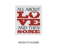 All About Love And Then Some