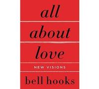 bell hooks All About Love (Poche) Love Song to the Nation