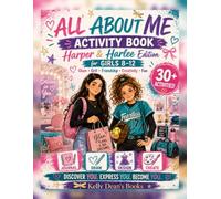 All About Me Activity Book: Harper & Harlee Edition: 30+ Creative Activities, Puzzles, Fashion, Sports, Friendship, Art, Music, and More for Girls Ages 8-12