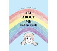 All About Me: And My Shunt