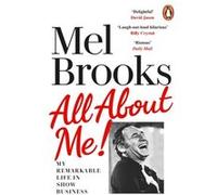 All About Me by Mel Brooks Mel Brooks (Auteur)