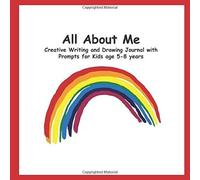 All About Me: Creative Writing And Drawing Journal Primary Handwriting Workbook With Prompts For Kids Age 5-8 Years - Rainbow Design