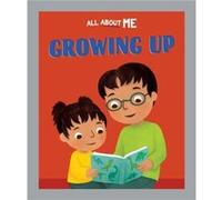 All About Me Growing Up by Dan Lester Dan Lester (Auteur)