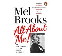 All About Me by Mel Brooks Mel Brooks (Auteur)