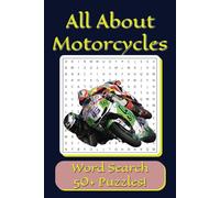 All About Motorcycles Word Search: Motorcycle Parts, History, and Racing Puzzle Fun - A Word Search for Motorcycle Enthusiasts! | 6x9 Inches, 110 ... and Family, Holidays, Vacation, and Free Time