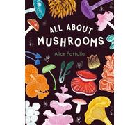 All About Mushrooms - Alice Pattullo - Laurence King Publishing - ebook (ePub) - Livre