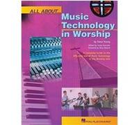 All About Music Technology In Worship Steve Young (Auteur)