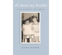 All About My Brother: A story of disability, abuse and care