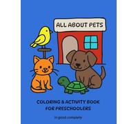 All About Pets: Coloring & Activity Book for Preschoolers