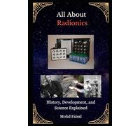 All About Radionics: History, Development, and Science Explained